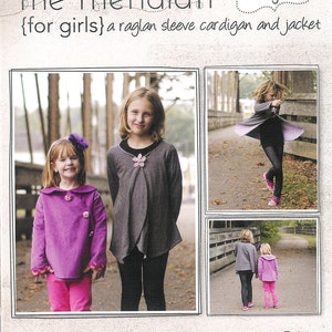 May include: A sewing pattern for a cardigan and jacket for girls, with the title "the meridian {for girls} a raglan sleeve cardigan and jacket" and the text "imagine gnats" in a decorative font. The pattern includes sizes 5-14.