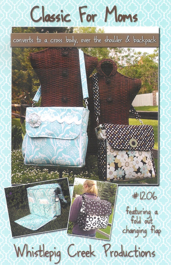 Pattern "Classic for Moms" Diaper Bag Paper Sewing Pattern by Whistlepig Creek Productions WCP1206