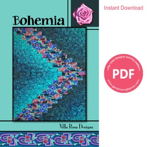May include: A digital download PDF sewing pattern for a quilt called "Bohemia" by Villa Rosa Designs. The quilt features a blue and green background with a diagonal pattern of colorful floral fabric strips. The pattern is available for instant download.