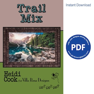 May include: A PDF sewing pattern titled "Trail Mix" featuring a landscape image of a lake surrounded by mountains and trees. The pattern is designed by Heidi Cook for Villa Rosa Designs. Includes a blue circle with "PDF" and website address.