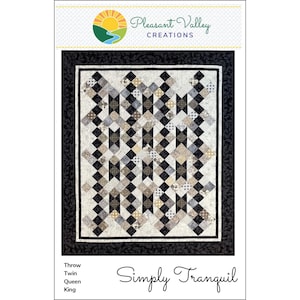 May include: A quilt pattern featuring a geometric design with black, white, and beige squares. The pattern is called "Simply Tranquil" and is available in throw, twin, queen, and king sizes.