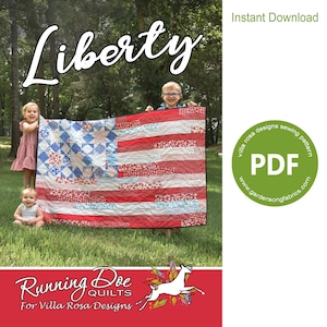 May include: A digital download PDF sewing pattern for a quilt called "Liberty" featuring a red, white, and blue patchwork design inspired by the American flag. The pattern is by Villa Rosa Designs and is available for instant download.