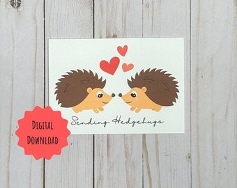 Hedgehog Valentine Card, Sending Hedgehugs, Printable Valentine, Hedgehog Anniversary, Hedgehog Birthday, Hedgehog Valentine's Day Card