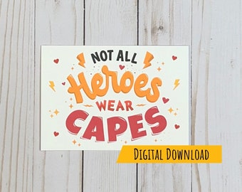 Not All Heros Wear Capes Greeting Card, Teacher Appreciation, Nurse Appreciation, Teacher Week, Nurse Week, School Nurse Gifts, School Staff