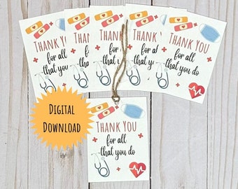 May include: A set of printable thank you tags with a medical theme. The tags feature a stethoscope, a bandage, a heart rate monitor, and a face mask. The text on the tags reads "Thank you for all that you do".