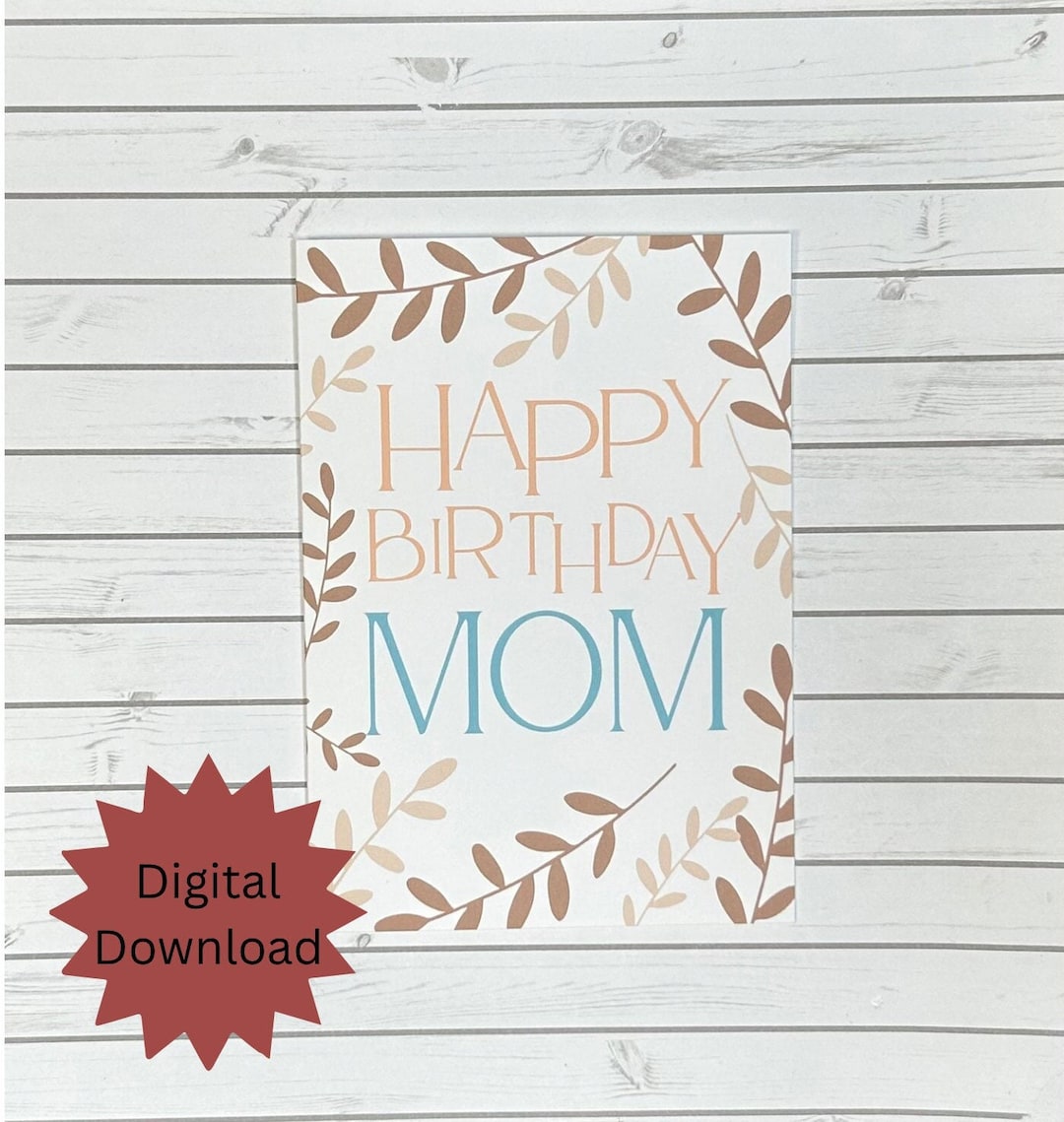 Printable Happy Birthday Card for Mom: Floral Design (PDF Template) - Etsy