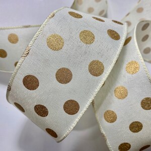 5 yards 2 1/2 inch wide High Quality Cream with Gold Dots with a Wired Edge Ribbon Length is continuous and Seamless!