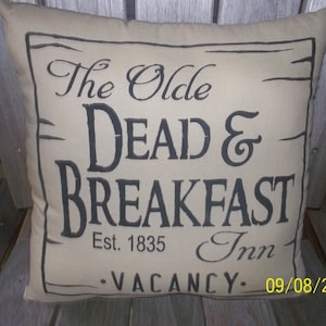 The Olde Dead & Breakfast Inn Primitive Pillow