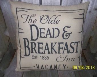 The Olde Dead & Breakfast Inn Primitive Pillow
