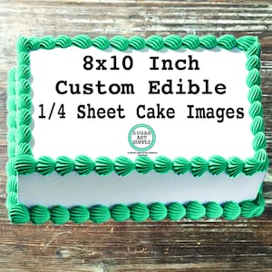 Edible Custom Cake Topper Images on Frosting Sheets on 8x10 for Cakes from an Inspected Food Registered Manufacturing Facility