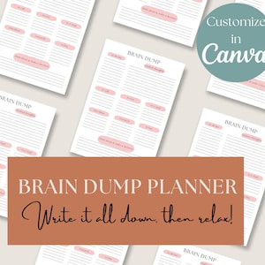 Könnte beinhalten: Ein druckbarer Brain-Dump-Planer mit dem Text "BRAIN DUMP PLANNER Write it all down, then relax!" und den Worten "BRAIN DUMP", die auf mehreren Seiten wiederholt werden. Der Planer ist für die Anpassung in Canva konzipiert.