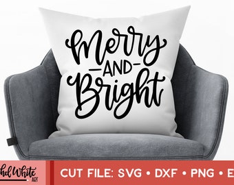 Merry and Bright SVG, Christmas SVG, Hand Lettered Cut File, Cricut, Silhouette, Cut Machine File, Vector, Instant Download