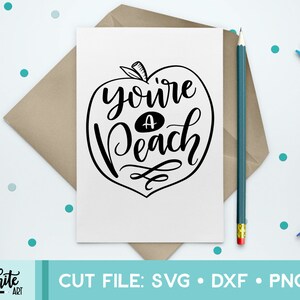 You&#39;re a Peach SVG, Thank You Card, Hand Lettered Cut File, Cricut Download, Silhouette, Vector Illustration, Photo Overlay, Download