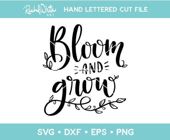 Download Free Bloom And Grow Svg Leaves Vine Hand Lettered Cut File Etsy SVG Cut Files