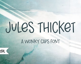 Font: Jules Thicket, a wonky caps font