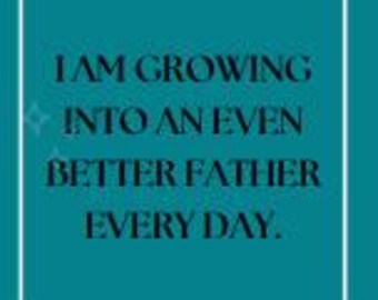 Special Edition:  Father's Day Digital Affirmation Cards