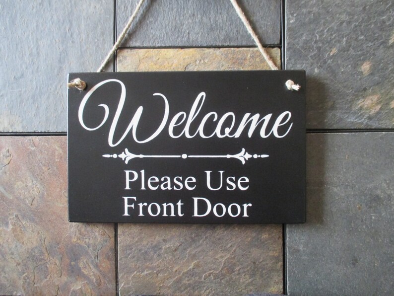 Welcome Please Use Front Door Wood Sign Office Decor Etsy