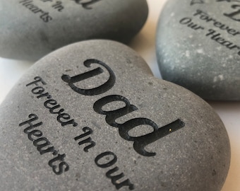 Dad Memorial Stone, Heart Shaped Sympathy Gift Remembrance Rock for Loved One. Forever in our Hearts Memory Gift, Approx 3"