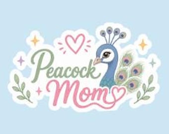Peacock Mom | 3 inch Sticker Decal