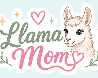 Llama Mom | 3 inch Sticker Decal