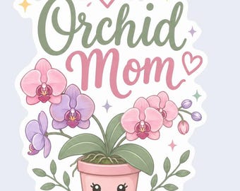 Orchid Mom | 3 inch Sticker Decal