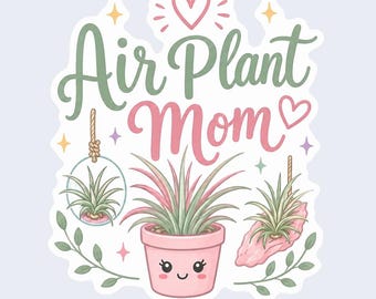 Air Plant Mom | 3 inch Sticker Decal