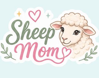 Sheep Mom | 3 inch Sticker Decal