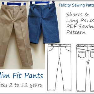 Boys trouser sewing pattern SLIM FIT PANTS boys pdf sewing pattern, boys trouser & shorts pattern sizes 2 to 12 years.