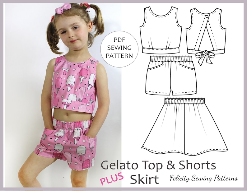 PDF Sewing Pattern for Girls Summer Top, Shorts and Skirt. GELATO Top & Shorts Pattern, Toddler - Girls Sizes 2 - 10 Years