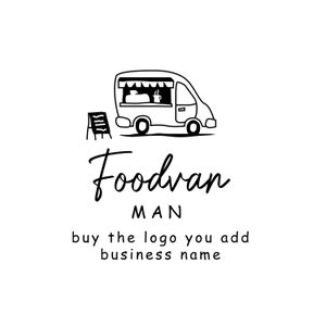 Pode incluir: Ilustração em preto e branco de um food truck com uma placa que diz "Foodvan Man". O texto abaixo do caminhão diz "buy the logo you add business name".