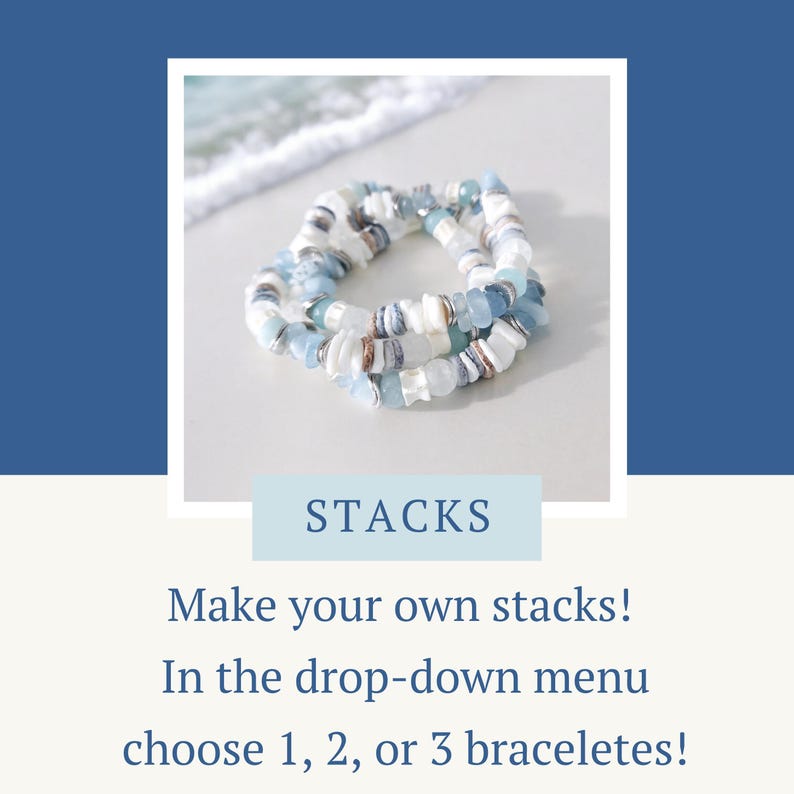 May include: Three beaded bracelets in shades of blue, white, and silver are stacked together. The bracelets are made of various shapes and sizes of beads. The word "STACKS" is in a light blue box. Text below says "Make your own stacks!"