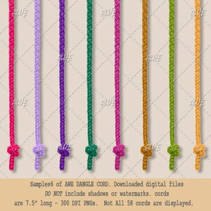 May include: Six samples of colorful braided cord, each with a knot tied at the bottom. The cords are 7.5 inches long and are 300 DPI PNGs.  Samples6 of AWE DANGLE CORD. Downloaded digital files DO NOT include shadows or watermarks. cords are 7.5" long - 300 DPI PNGs. Not All 58 cords are displayed.
