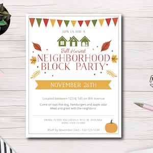 May include: A white rectangular invitation for a Fall Harvest Neighborhood Block Party. The invitation includes text, decorative fall leaves, and a pumpkin illustration. The date is November 26th.