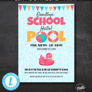 Goodbye School, Hello Pool Party Invite Template, End of the School Year Party Invite, Pool Party, Easy to Use Template