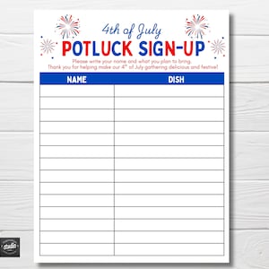 May include: A 4th of July potluck sign-up sheet featuring red and blue firework illustrations at the top. The text reads 4th of July POTLUCK SIGN-UP, followed by instructions and a two-column table with headers for Name and Dish with blank lines.