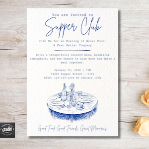 Puede incluir: Una invitación blanca con texto azul y un boceto de una mesa puesta. La invitación dice "You are invited to Supper Club" e incluye detalles del evento. La parte inferior dice "Good Food Good Friends Great Memories."