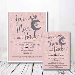 Love you to the Moon and Back Dance Father Daughter Dance Template, Daddy Daughter, Mother Son, Flyer & Save the Date, Easy to use Template