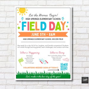 May include: A colorful poster for High Springs Elementary School Field Day, with the text "FIELD DAY" in large, multi-colored letters. The poster includes event details, a list of activities, and a call for volunteers.