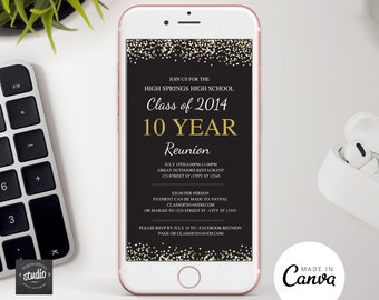 May include: A black and gold digital invitation for a 10 year high school reunion. The invitation includes the date, time, location, and RSVP information. The text reads "Join us for the High Springs High School Class of 2014 10 Year Reunion July 19th 6:00PM-11:00PM Great Outdoors Restaurant 123 Street St [City] ST 12345 $20.00 per person Payment can be made to: PayPal Classof2014@em.com or mailed to 1234 Street St - City ST 12345 Please RSVP by July 10 to Facebook Reunion Page or Classof2014@em.com"