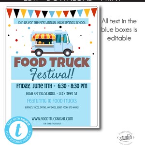May include: A blue and white food truck graphic with a red awning. The text reads "Food Truck Festival!" with the date and time "Friday, June 11th - 6:30 - 8:30 PM". The location is "High Spring School - 123 Street ST". The text "Featuring 10 Food Trucks" is also included. The text "Burgers, Tacos, Drinks, Hot Dogs, Asian Food, and More!" is included. The website "www.foodtrucknight.com" is included. The text "All text in the blue boxes is editable" is included.