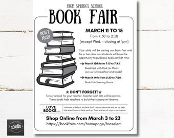 May include: Black and white flyer for the High Springs School Book Fair, March 11-15. Features a stack of books and event details, including online shopping information. Includes the text "DON'T MISS!" and "LOVE BOOKS..."