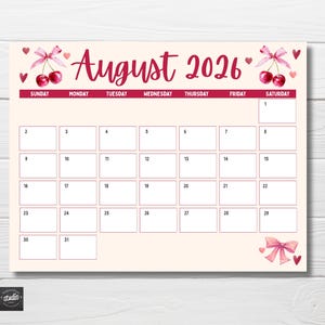 May include: A monthly calendar page for August 2026 with a cream background. The header features dark red text, watercolor cherries with pink bows, and small red hearts. A grid layout displays the days of the week and numbered dates from 1 to 31.