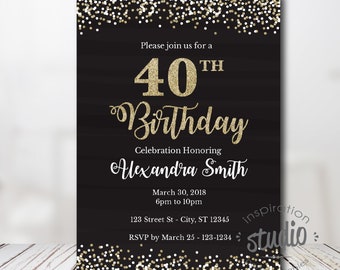 May include: Black and gold glitter birthday party invitation with the text "Please join us for a 40th Birthday" and "Celebration Honoring Alexandra Smith". The invitation includes the date, time, address, and RSVP information.