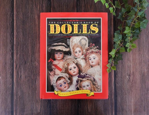 The COLLECTOR'S BOOK of DOLLS Brenda Gerwat-clark 1987 First