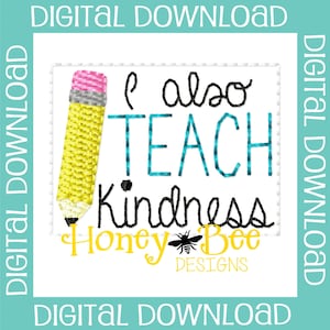 Teacher Feltie Design, School Feltie Embroidery Design, School Feltie Design, Teacher feltie file, I also Teach Kindness Feltie File