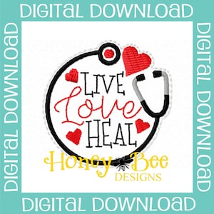 May include: Embroidered design featuring a stethoscope with a red heart, surrounded by a circle with the text "Live Love Heal" and small red hearts. The design is by Honey Bee Designs.