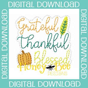 Thanksgiving Feltie Design, Grateful Thankful Blessed Feltie Embroidery Design, Thanksgiving Feltie File, Thankful Feltie File