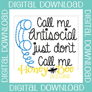 Funny Feltie File, Funny Feltie Design, Antisocial Feltie FIle, Call Me Antisocial Feltie File