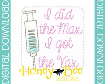Vaccined Feltie Design, Vaccinated Feltie Embroidery Design, Vaccined Feltie File, I Did the Max I Got the Vax feltie file