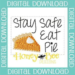Fall Feltie Design, Fall Feltie File, Thanksgiving Feltie File, Feltie Embroidery Design, Stay Safe Eat Pie Feltie File